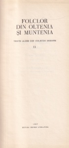 Folclor din Oltenia si Muntenia. Texte alese din colectii inedite, volumul 2 - Img 2
