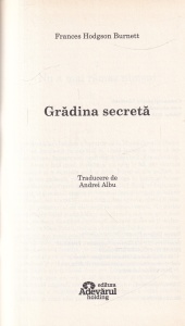 Frances Hodgson Burnett - Gradina secreta - Img 2