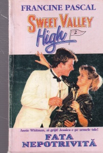 Francine Pascal - Sweet Valley High. Fata nepotrivita