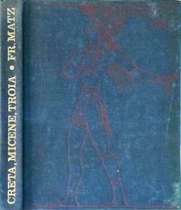 Friedrich Matz - Creta, Micene, Troia