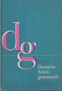 Fritz Hinze - Deutsche Schulgrammatik: Neufassung