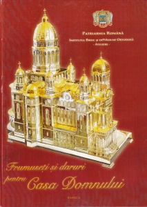 Frumuseti si daruri pentru Casa Domnului