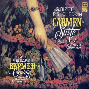 G. Bizet, R. Shchedrin, Vladimir Spivakov – Carmen-Suite