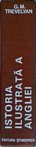 G.M Trevelyan - Istoria ilustrata a Angliei