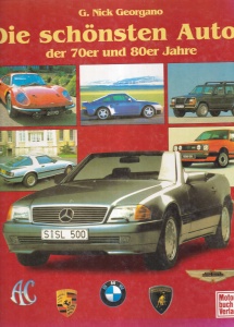 G. Nick Georgano - Die schonsten Autos der 70er und 80er Jahre