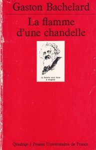 Gaston Bachelard - La flamme d'une chandelle