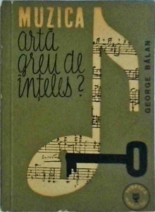 George Balan - Muzica. Arta greu de inteles?