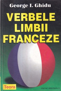 George I. Ghidu - Verbele limbii franceze