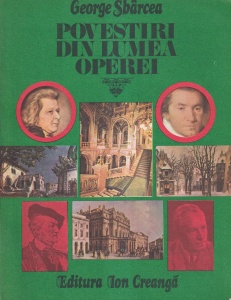 George Sbarcea - Povestiri din lumea operei