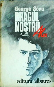 George Sovu - Dragul nostru Alex...