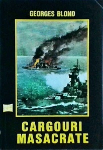 Georges Blond - Cargouri masacrate