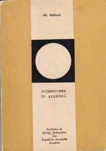 Gh. Galbura - Introducere in algebra