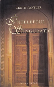 Grete Tartler - Inteleptul singuratic - Img 1