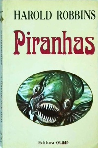 Harold Robbins - Piranhas