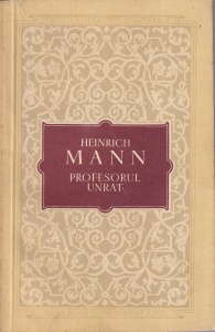 Heinrich Mann - Profesorul Unrat