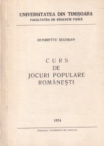 Henriette Secosan - Curs de jocuri populare romanesti