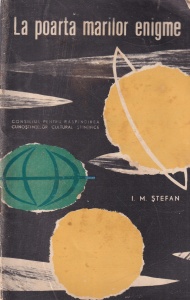 I. M. Stefan - La poarta marilor enigme