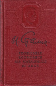 I. Stalin - Problemele economice ale socialismului în U.R.S.S.