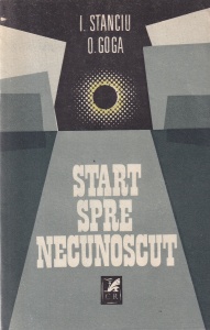 I. Stanciu, O. Goga - Start spre necunoscut