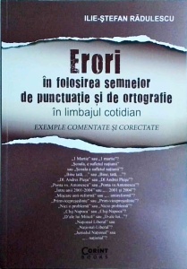 Ilie-Stefan Radulescu - Erori in folosirea semnelor de punctuatie si de ortografie