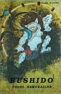 Inazo Nitobe - Bushido. Codul samurailor