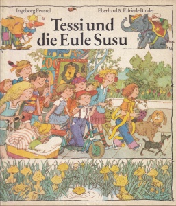 Ingeborg Feustel - Tessi und die Eule Susu