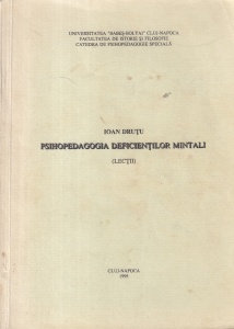 Ioan Drutu - Psihopedagogia deficientilor mintali (Lectii)