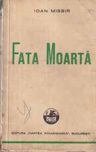 Ioan Missir - Fata Moarta (1937)