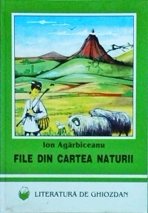 Ion Agarbiceanu - File din cartea naturii