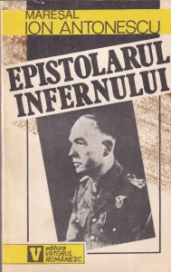 Ion Antonescu - Epistolarul infernului