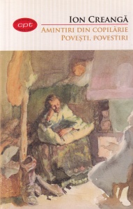 Ion Creanga - Amintiri din copilarie. Povesti, povestiri