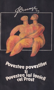 Ion Creanga - Povestea povestilor si povestea lui Ionica cel prost