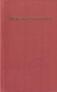 Iosiv Sava, Luminita Vartolomei - Dictionar de muzica