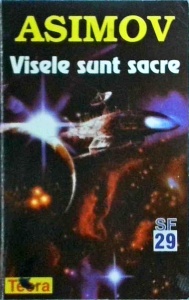 Isaac Asimov - Visele sunt sacre