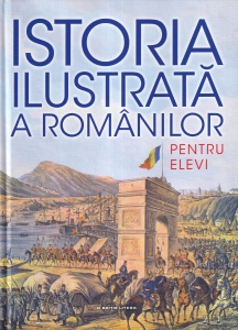 Istoria ilustrata a romanilor pentru elevi