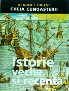 Istorie veche si recenta. Cheia cunoasterii