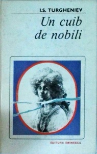 Ivan Sergheevici Turgheniev - Un cuib de nobili. Prima iubire. Apele primaverii