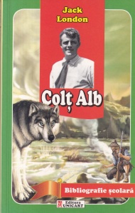 Jack London - Colt Alb (Bibliografie Scolara)