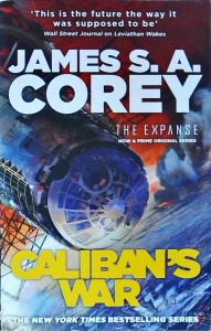 James S. A. Corey - Caliban's War. Book two of the expanse