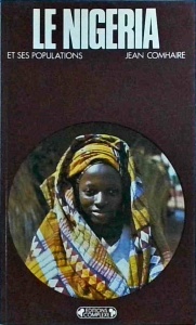 Jean Comhaire - Le Nigeria et ses population