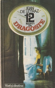 Jean de Letraz - 12 nopti de dragoste sau Viata unei femei