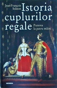 Jean-Francois Solnon - Istoria cuplurilor regale - Img 1