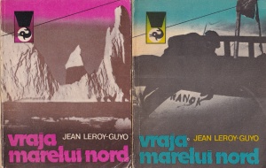 Jean Leroy-Guyo - Vraja marelui Nord, 2 volume