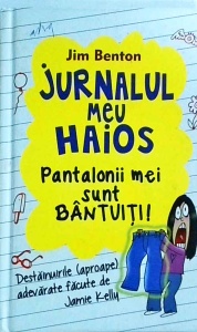 Jim Benton - Jurnalul meu haios, pantalonii mei sunt bantuiti - Img 1