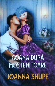 Joanna Shupe - Goana dupa mostenitoare
