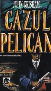 John Grisham - Cazul Pelican (1994)