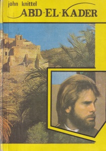 John Knittel - Abd-el-Kader (1991)