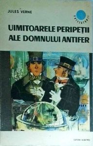Jules Verne - Uimitoarele peripetii ale domnului Antifer
