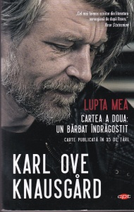 Karl Ove Knausgard - Lupta mea. Cartea a doua: Un barbat indragostit