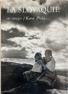 Karol Plicka - La Slovaquie. En images